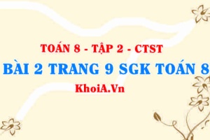 Bài 2 trang 9 Toán 8 Chân trời sáng tạo Tập 2